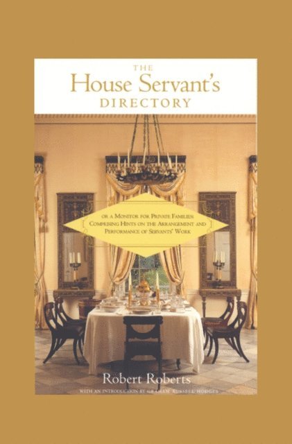 Graham Russell Hodges, Robert Roberts - House Servant's Directory, E-bok