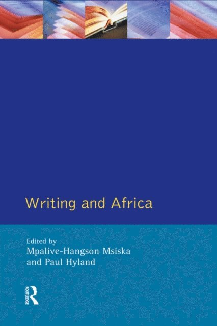 Paul Hyland, Mpalive-Hangson Msiska - Writing and Africa, E-bok