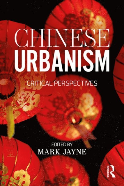 Mark Jayne - Chinese Urbanism, E-bok