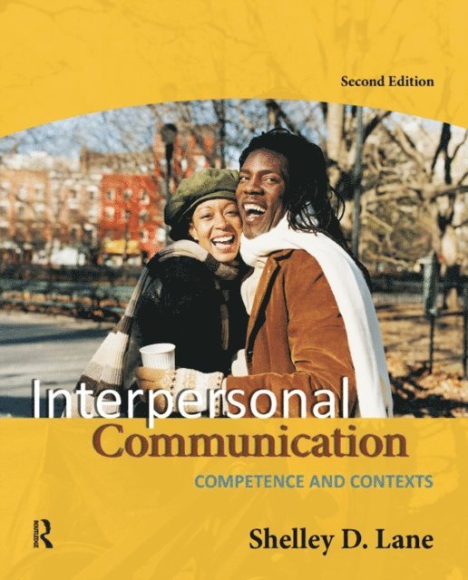 Shelley D. Lane - Interpersonal Communication, E-bok