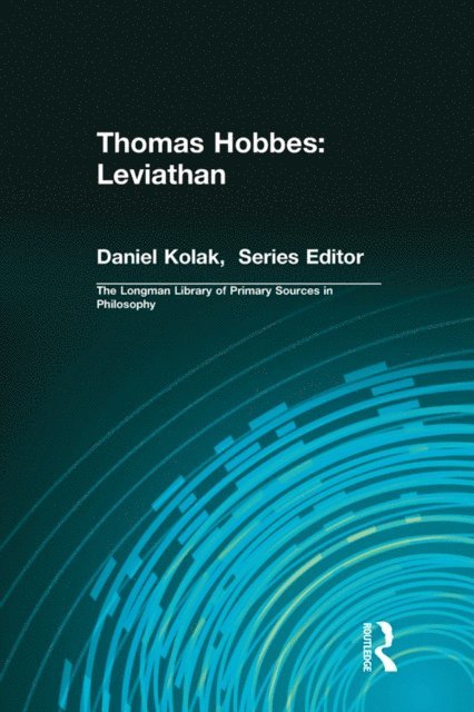 Thomas Hobbes, Marshall Missner - Thomas Hobbes: Leviathan (Longman Library of Primary Sources in Philosophy), E-bok