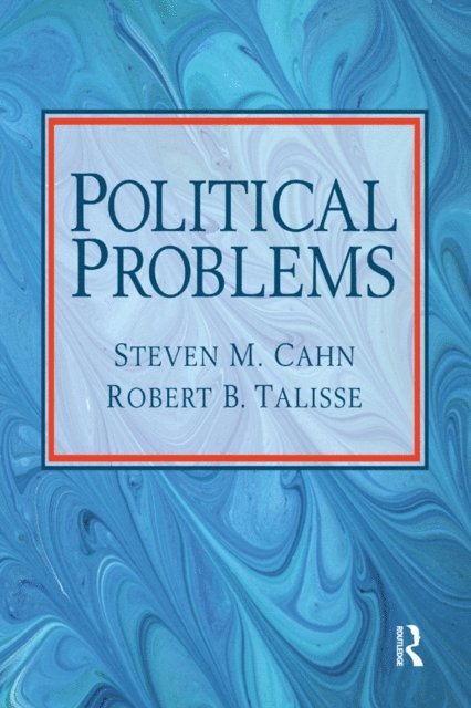 Steven M. Cahn - Political Problems, E-bok