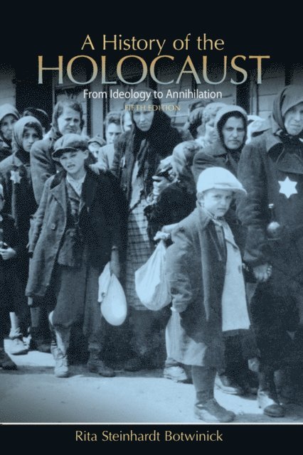 Rita Steinhardt Botwinick - History of the Holocaust, E-bok