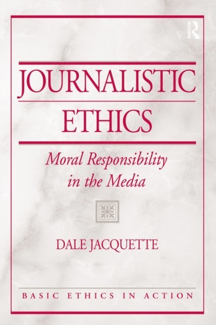 Dale Jacquette - Journalistic Ethics, E-bok