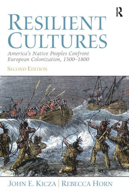 Rebecca Horn, John Kicza - Resilient Cultures, E-bok