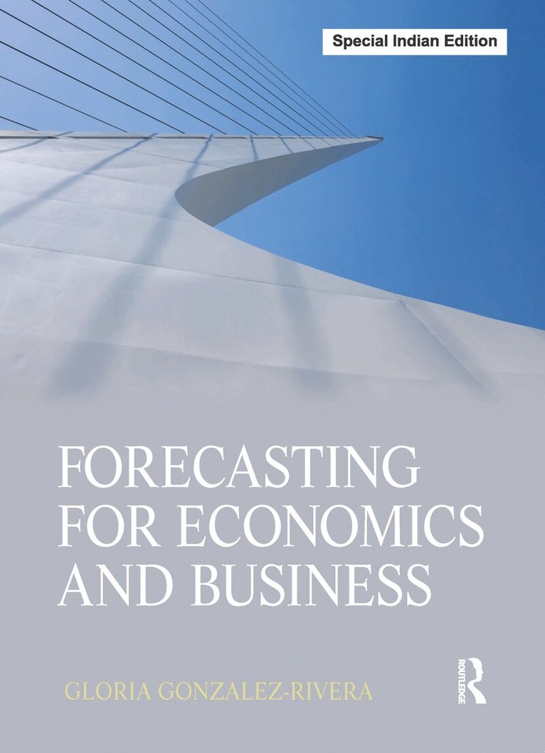 Gloria González-Rivera - Forecasting for Economics and Business, E-bok