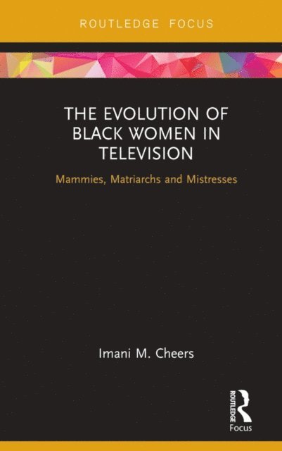 Imani M. Cheers - Evolution of Black Women in Television, E-bok