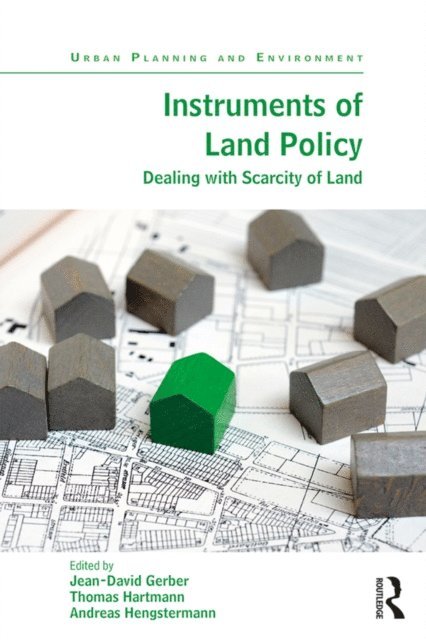 Andreas Hengstermann, Thomas Hartmann, Jean-David Gerber - Instruments of Land Policy, E-bok