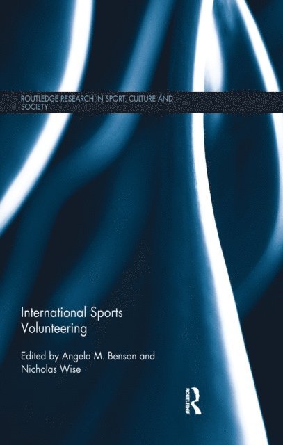 Nicholas Wise, Angela M. Benson - International Sports Volunteering, E-bok