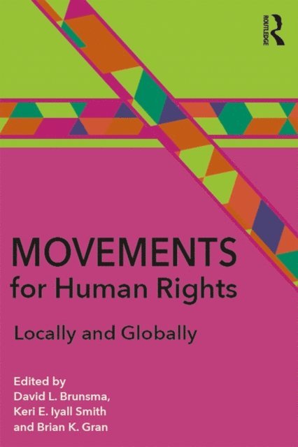 Brian Gran, Keri Iyall Smith, David L. Brunsma - Movements for Human Rights, E-bok