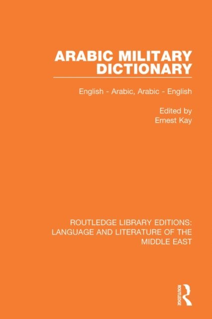 Ernest Kay - Arabic Military Dictionary, E-bok
