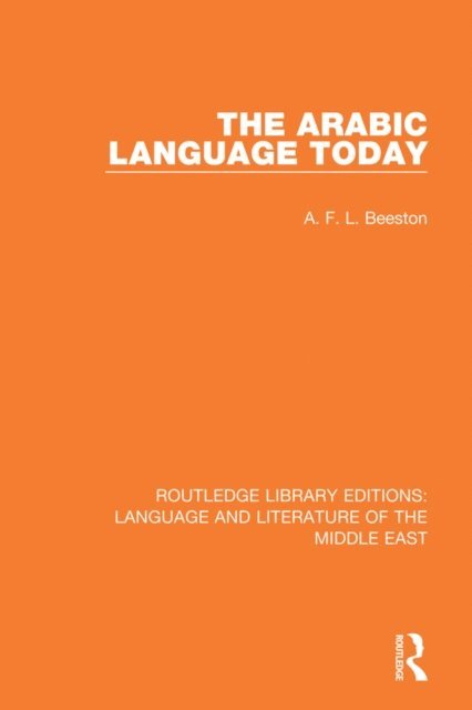 A.F.L. Beeston - Arabic Language Today, E-bok