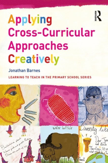 Jonathan Barnes - Applying Cross-Curricular Approaches Creatively, E-bok