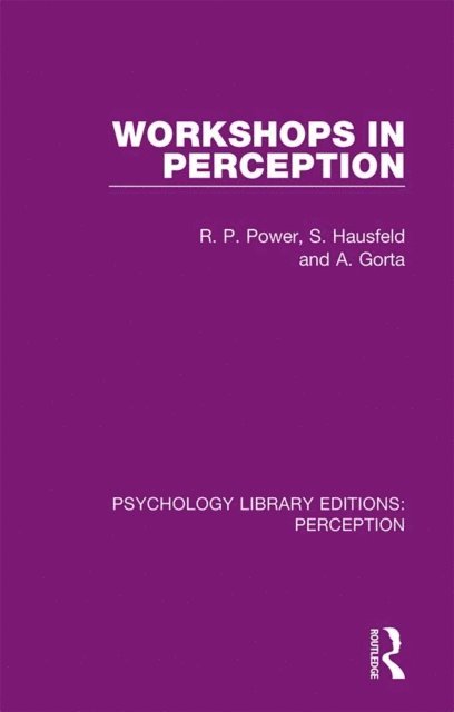 Angela Gorta, Steven Hausfeld, Rod Power - Workshops in Perception, E-bok