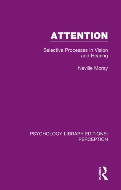 Neville Moray - Attention, E-bok