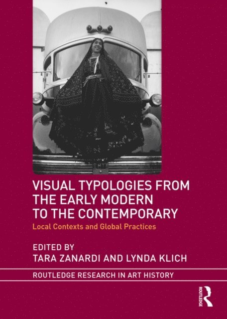 Lynda Klich, Tara Zanardi - Visual Typologies from the Early Modern to the Contemporary, E-bok