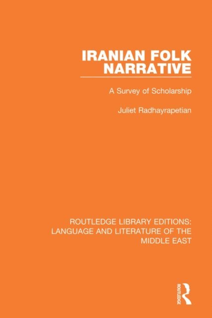 Juliet Radhayrapetian - Iranian Folk Narrative, E-bok