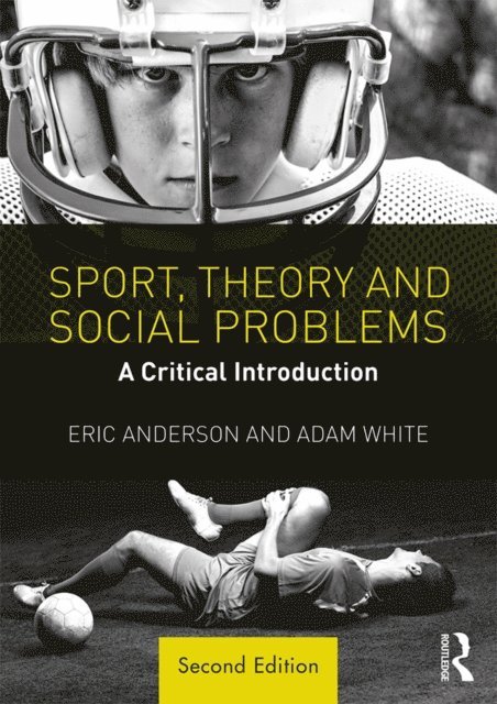 Adam White, Eric Anderson - Sport, Theory and Social Problems, E-bok