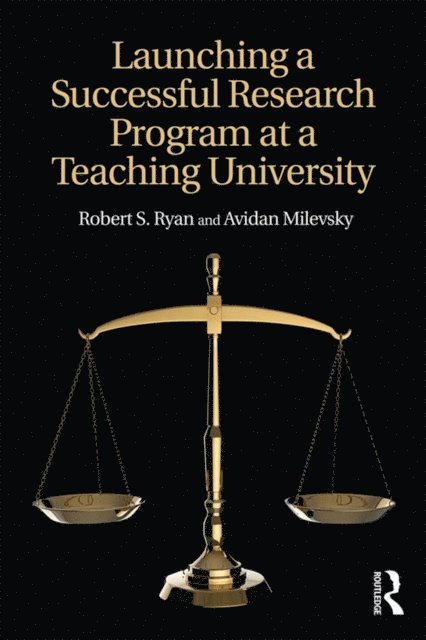 Avidan Milevsky, Robert S. Ryan - Launching a Successful Research Program at a Teaching University, E-bok