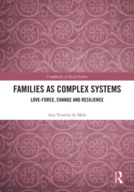 Ana Teixeira de Melo - Families as Complex Systems, E-bok