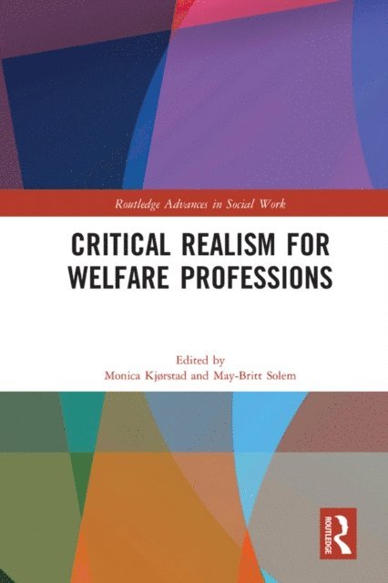 May-Britt Solem, Monica Kjorstad - Critical Realism for Welfare Professions, E-bok