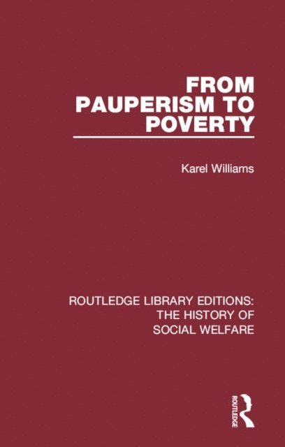 Karel Williams - From Pauperism to Poverty, E-bok