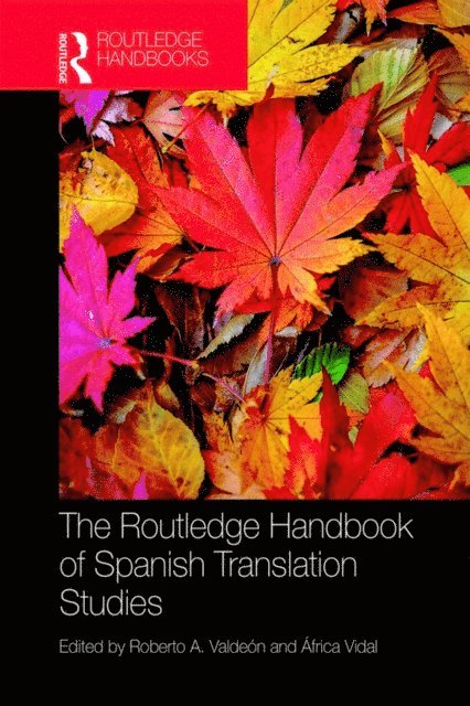 Africa Vidal, Roberto Valdeon - Routledge Handbook of Spanish Translation Studies, E-bok