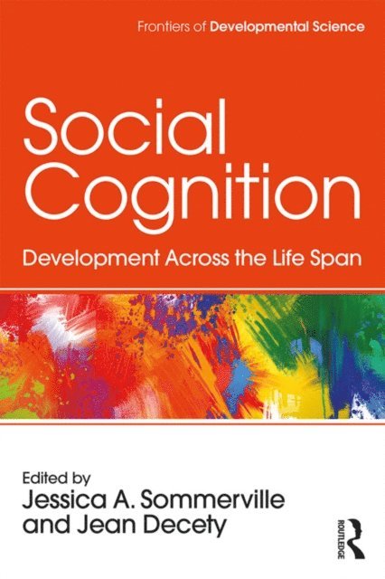 Jean Decety, Jessica Sommerville - Social Cognition, E-bok