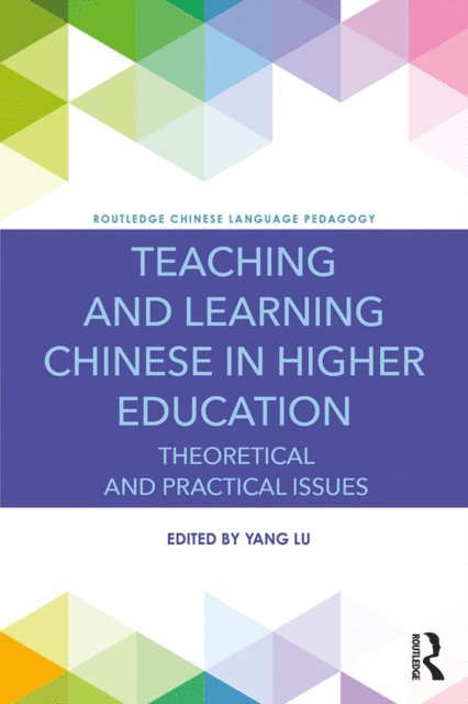 Yang Lu - Teaching and Learning Chinese in Higher Education, E-bok