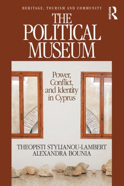 Alexandra Bounia, Theopisti Stylianou-Lambert - Political Museum, E-bok