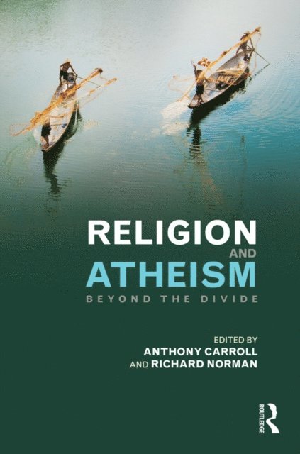 Richard Norman, Anthony Carroll - Religion and Atheism, E-bok