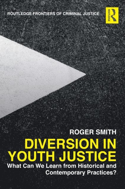 Roger Smith - Diversion in Youth Justice, E-bok