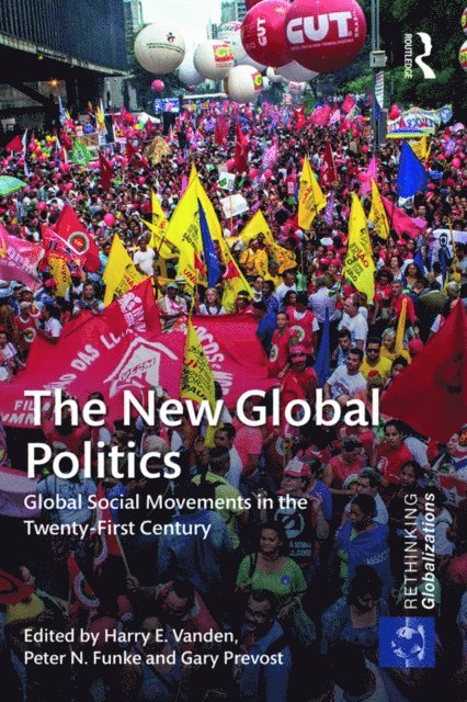 Gary Prevost, Peter Funke, Harry Vanden - New Global Politics, E-bok