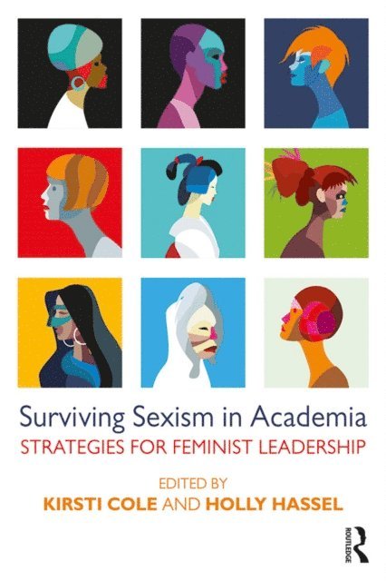 Holly Hassel, Kirsti Cole - Surviving Sexism in Academia, E-bok