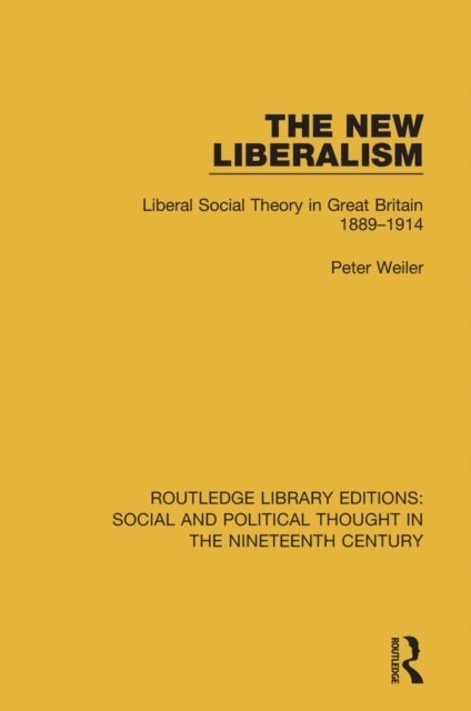 Peter Weiler - New Liberalism, E-bok