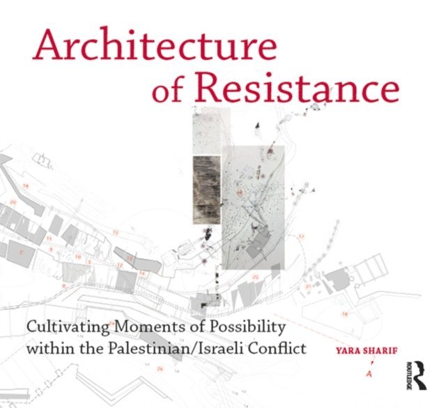Yara Sharif - Architecture of Resistance, E-bok