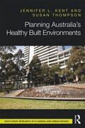 Planning Australia's Healthy Built Environments