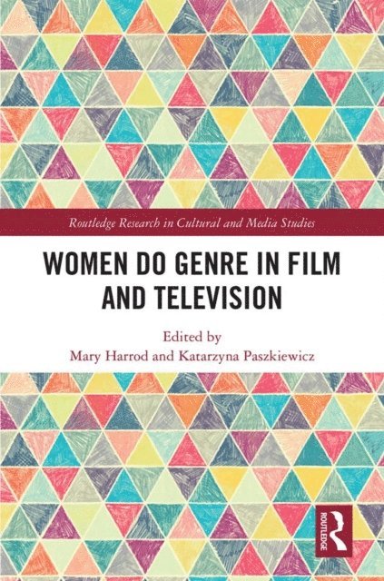 Katarzyna Paszkiewicz, Mary Harrod - Women Do Genre in Film and Television, E-bok