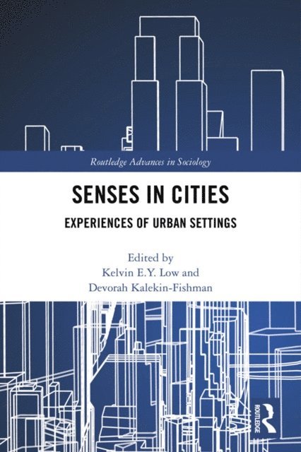 Devorah Kalekin-Fishman, Kelvin Low - Senses in Cities, E-bok