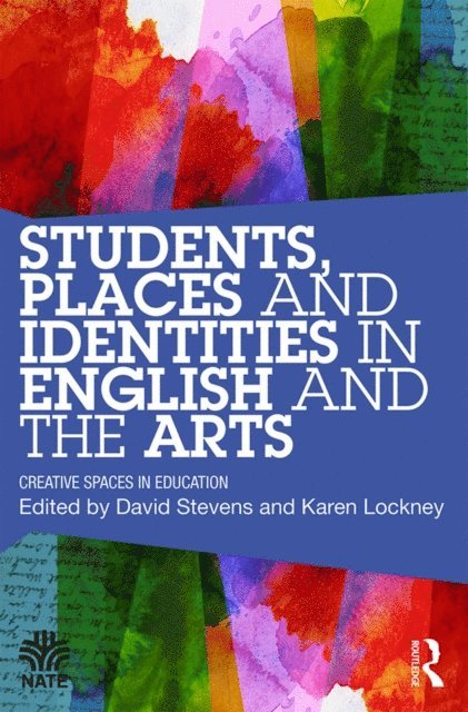 Karen Lockney, DAVID STEVENS - Students, Places and Identities in English and the Arts, E-bok