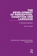 Development of Perception, Cognition and Language