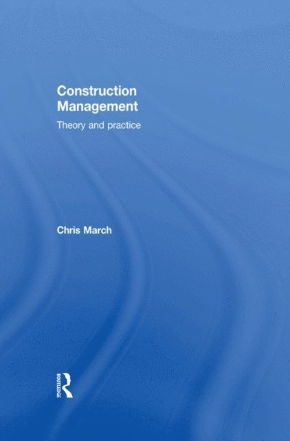 Chris March - Construction Management, E-bok