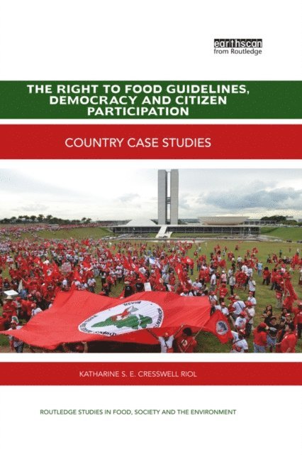 Katharine S. E. Cresswell Riol - Right to Food Guidelines, Democracy and Citizen Participation, E-bok