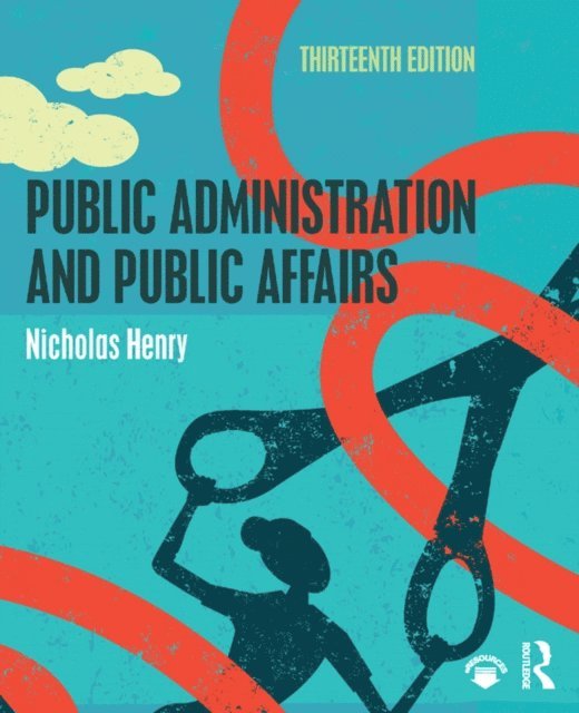 Nicholas Henry - Public Administration and Public Affairs, E-bok