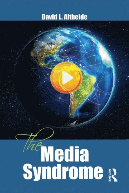 David Altheide - Media Syndrome, E-bok