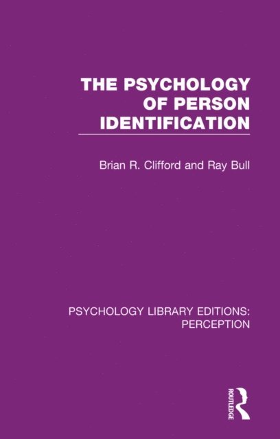 Ray Bull, Brian R. Clifford - Psychology of Person Identification, E-bok