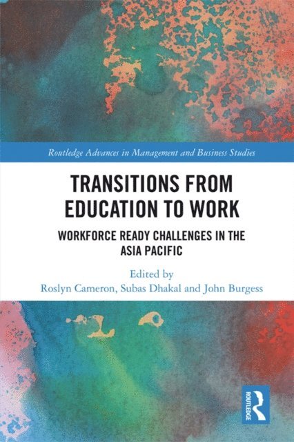 John Burgess, Subas Dhakal, Roslyn Cameron - Transitions from Education to Work, E-bok