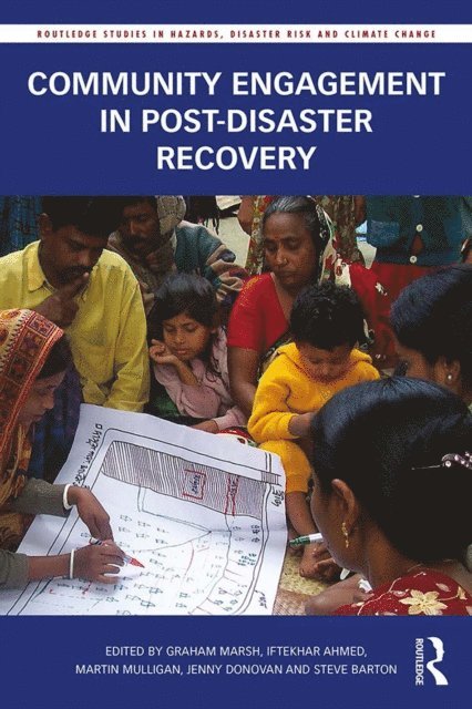 Steve Barton, Jenny Donovan, Martin Mulligan, Iftekhar Ahmed, Graham Marsh - Community Engagement in Post-Disaster Recovery, E-bok