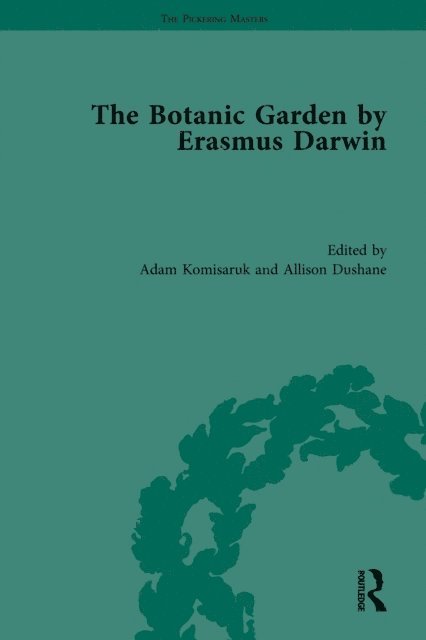 Allison Dushane, Adam Komisaruk - Botanic Garden by Erasmus Darwin, E-bok