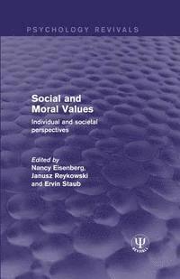 Ervin Staub, Janusz Reykowski, Nancy Eisenberg - Social and Moral Values, E-bok